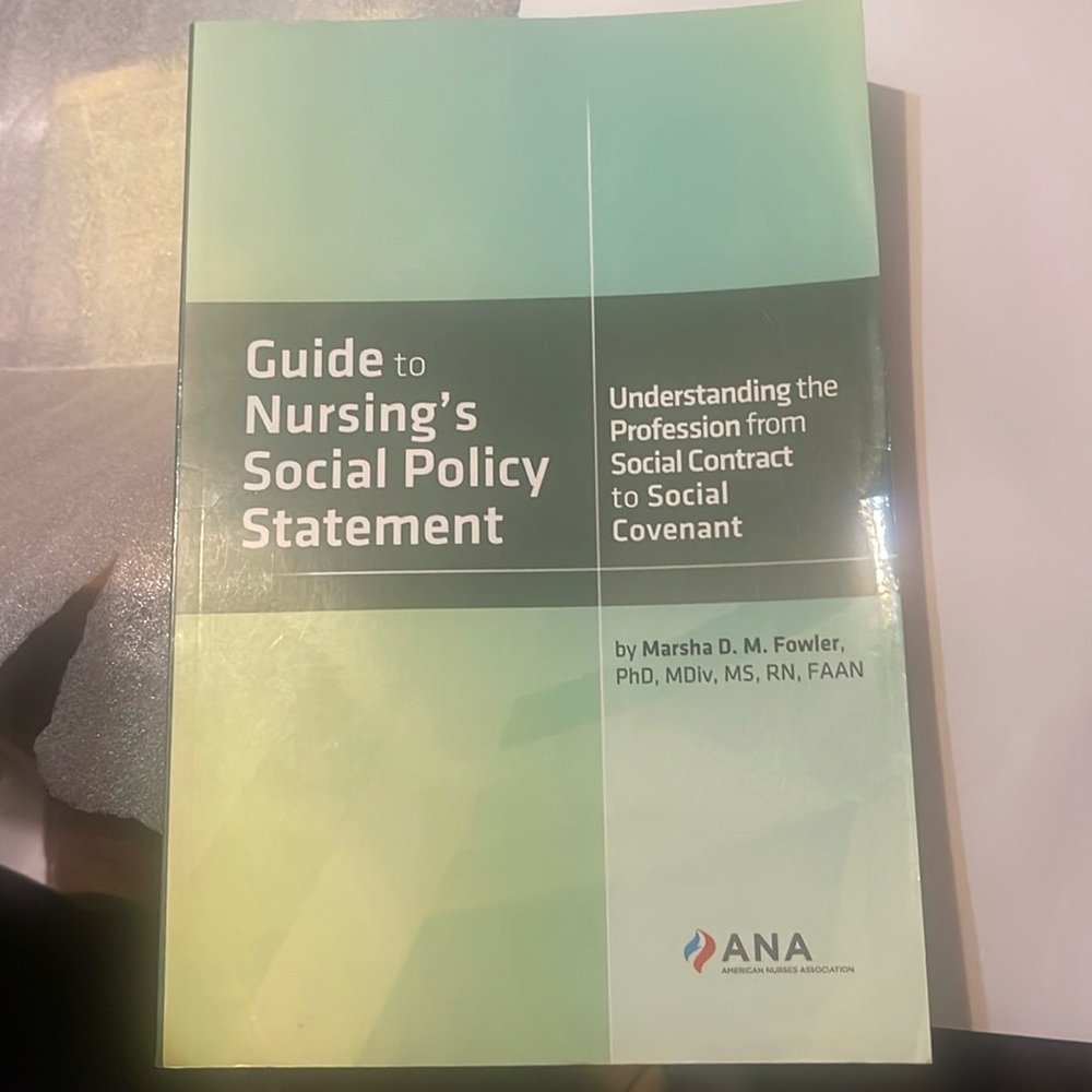 Guide to Nursing's Social Policy Statement : Understanding the Profession………..